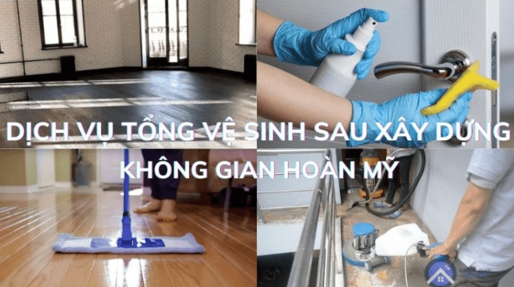 Dịch vụ tổng vệ sinh sau xây dựng Dịch vụ tổng vệ sinh sau xây dựng